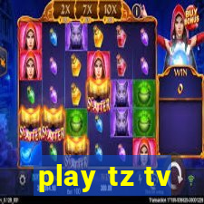 play tz tv